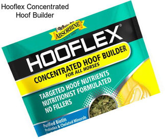 Hooflex Concentrated Hoof Builder