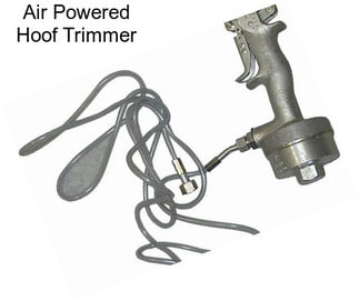 Air Powered Hoof Trimmer