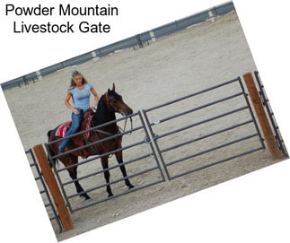 Powder Mountain Livestock Gate