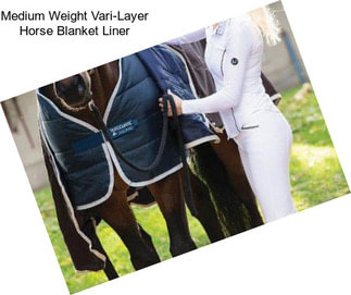 Medium Weight Vari-Layer Horse Blanket Liner