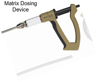 Matrix Dosing Device