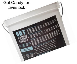 Gut Candy for Livestock