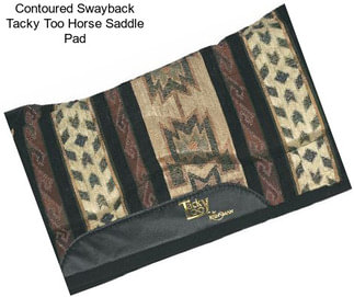 Contoured Swayback Tacky Too Horse Saddle Pad