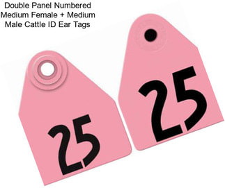 Double Panel Numbered Medium Female + Medium Male Cattle ID Ear Tags