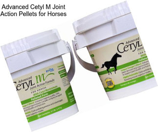 Advanced Cetyl M Joint Action Pellets for Horses