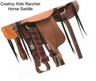 Cowboy Kids Rancher Horse Saddle