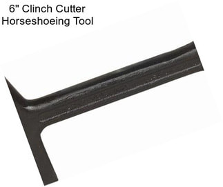 6\'\' Clinch Cutter Horseshoeing Tool