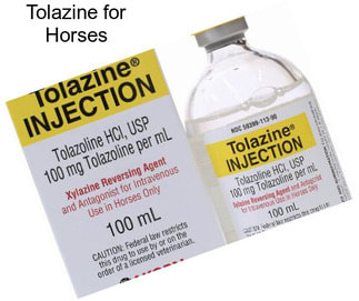 Tolazine for Horses