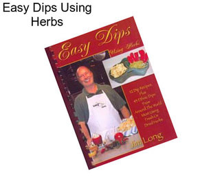 Easy Dips Using Herbs