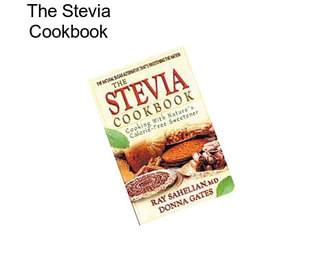 The Stevia Cookbook