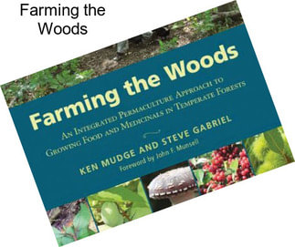 Farming the Woods