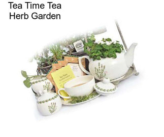 Tea Time Tea Herb Garden
