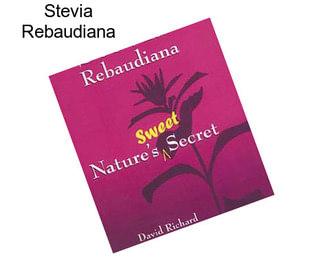 Stevia Rebaudiana