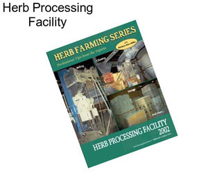 Herb Processing Facility