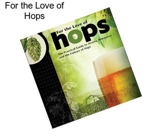 For the Love of Hops