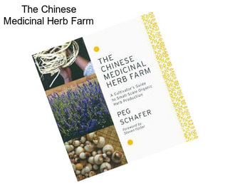 The Chinese Medicinal Herb Farm