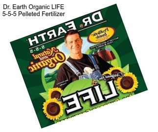 Dr. Earth Organic LIFE 5-5-5 Pelleted Fertilizer