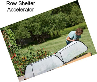 Row Shelter Accelerator