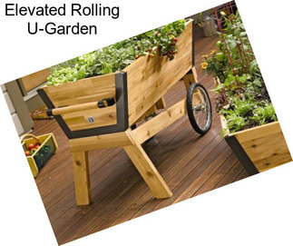 Elevated Rolling U-Garden