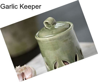 Garlic Keeper