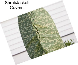 ShrubJacket Covers