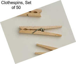 Clothespins, Set of 50