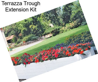 Terrazza Trough Extension Kit