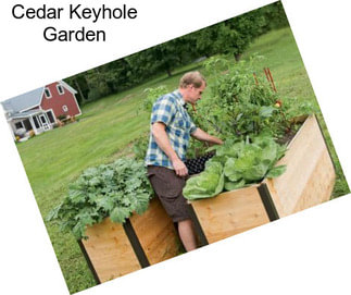 Cedar Keyhole Garden