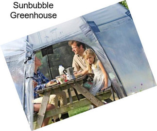 Sunbubble Greenhouse