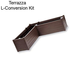 Terrazza L-Conversion Kit