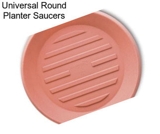 Universal Round Planter Saucers