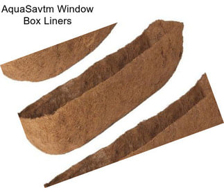 AquaSavtm Window Box Liners