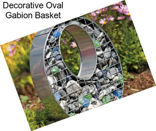 Decorative Oval Gabion Basket