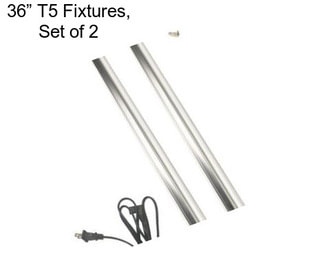 36” T5 Fixtures, Set of 2