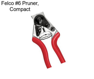 Felco #6 Pruner, Compact