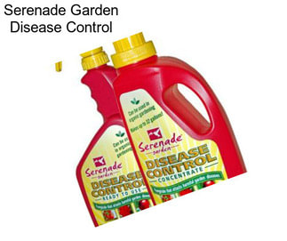 Serenade Garden Disease Control