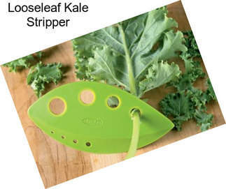 Looseleaf Kale Stripper