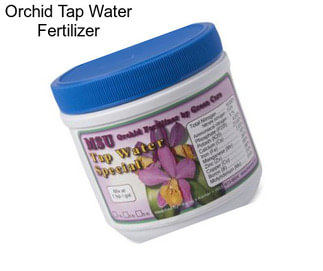 Orchid Tap Water Fertilizer