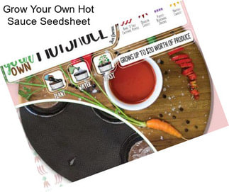 Grow Your Own Hot Sauce Seedsheet