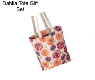 Dahlia Tote Gift Set