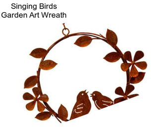 Singing Birds Garden Art Wreath