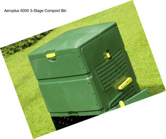Aeroplus 6000 3-Stage Compost Bin