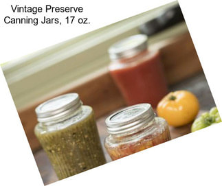 Vintage Preserve Canning Jars, 17 oz.