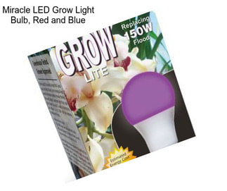 Miracle LED Grow Light Bulb, Red and Blue