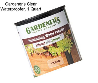 Gardener\'s Clear Waterproofer, 1 Quart