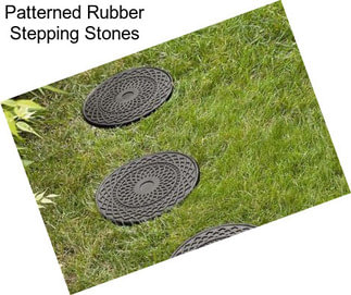 Patterned Rubber Stepping Stones