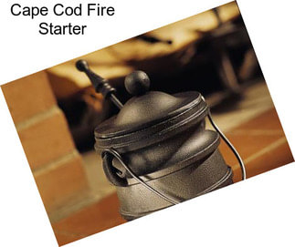 Cape Cod Fire Starter