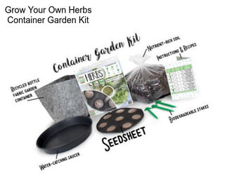 Grow Your Own Herbs Container Garden Kit