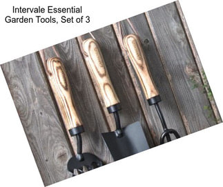 Intervale Essential Garden Tools, Set of 3