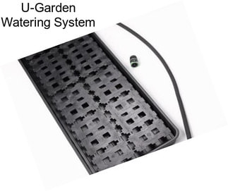 U-Garden Watering System